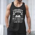 Librarian Because Book Wizard Library Humor Men Tank Top Librarian Because Book Wizard Library Humor Men Tank Top