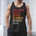Live Life Like A Book Florida Would Ban Vintage Pride Month Men Tank Top Live Life Like A Book Florida Would Ban Vintage Pride Month Men Tank Top