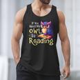 If You Need Me Owl Be Reading Book Lover Reading Bookworm Men Tank Top If You Need Me Owl Be Reading Book Lover Reading Bookworm Men Tank Top