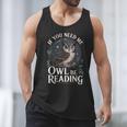 If You Need Me Owl Be Reading Book Students Lover Men Tank Top