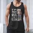 If You Need Me Owl Be Reading Cute Owl Book Lover Men Tank Top