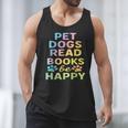 Pet Dogs Read Books Be Happy Dog Lover Men Tank Top Pet Dogs Read Books Be Happy Dog Lover Men Tank Top