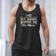 I Put My Book Down To Be Here Reader Men Tank Top