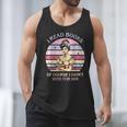 I Read Books Of Course I Didn't Vote For Him Vintage Quote Men Tank Top I Read Books Of Course I Didn't Vote For Him Vintage Quote Men Tank Top