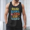 Read Books Be Kind Stay Weird The Perfect Life Formula Men Tank Top