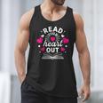 Read Your Heart Out Cute Teacher Women Book Lovers Men Tank Top