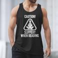Slippery When Reading Unhinged Book Lover Meme Witty Men Tank Top Slippery When Reading Unhinged Book Lover Meme Witty Men Tank Top