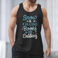 Snow Is Falling Books Are Calling Men Tank Top