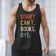 Sorry Can't Books Bye Shirts Books Lovers Men Tank Top