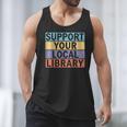 Support Your Local Library Worker Librarian Bookworm Men Tank Top Support Your Local Library Worker Librarian Bookworm Men Tank Top