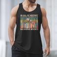 In All Of History It's Never The Good Guys Banning Books Men Tank Top