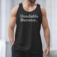 Unreliable Narrator Literary Book Author Bookworm Writer Men Tank Top Unreliable Narrator Literary Book Author Bookworm Writer Men Tank Top