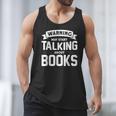 Warning I May Start Talking About Books Men Tank Top