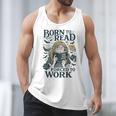 Born To Read Forced To Work Bookish Girl Book Lover Men Tank Top