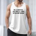 Be Careful Or You’Ll End Up In My Book Men Tank Top