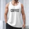 I Like Coffee My Books And Maybe Like 3 People Book Lover Men Tank Top I Like Coffee My Books And Maybe Like 3 People Book Lover Men Tank Top