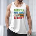 Drink Tea Read Books Be Happy Bookworm Coffee And Tea Lover Men Tank Top Drink Tea Read Books Be Happy Bookworm Coffee And Tea Lover Men Tank Top