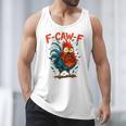 F-Caw-F Rooster F Awk F Chicken Coffee Romance Books Lover Men Tank Top