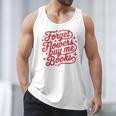 Forget Flowers Buy Me Books Men Tank Top Forget Flowers Buy Me Books Men Tank Top