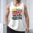 You Literally Mean Figuratively Grammar Teacher Book Writers Men Tank Top