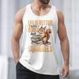 Squirrel Animal Life Is Better With Books And a Men Tank Top