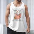 That's What I Do I Read Books I Drink Tea And I Know Things Men Tank Top That's What I Do I Read Books I Drink Tea And I Know Things Men Tank Top