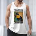That's What I Do I Read Books I Drink Wine And I Know Things Men Tank Top