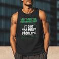 Dad Joke Why Was The Math Book Sad Pun Dad Jokes Men Tank Top