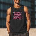 Forget Flowers Buy Me Books Valentines Book Club Bookish Men Tank Top Forget Flowers Buy Me Books Valentines Book Club Bookish Men Tank Top