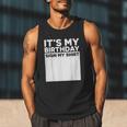 It's My Birthday Sign Boy Men Decoration Guestbook Men Tank Top It's My Birthday Sign Boy Men Decoration Guestbook Men Tank Top