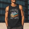 I Just Want To Read Books And Pet Cats Bookish Bookworm Men Tank Top I Just Want To Read Books And Pet Cats Bookish Bookworm Men Tank Top