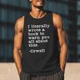 I Literally Wrote A Book To Warn You All About This Orwell Men Tank Top