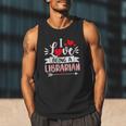I Love Being A Librarian Library Book Valentine's Day Men Tank Top