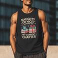 Naughty Or Nice Depends On My Current Chapter Book Lover Men Tank Top