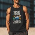 I Have No Cruise Control-It's Like They Book Themselves Men Tank Top I Have No Cruise Control-It's Like They Book Themselves Men Tank Top