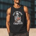 One More Chapter Skeleton Reading Books Lovers Readers Men Tank Top