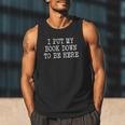 I Put My Book Down To Be Here Men Tank Top