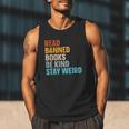 Read Banned Books Be Kind Stay Weird Men Tank Top
