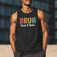 Read A Book Bruh English Teacher Reading Read A Book Men Tank Top