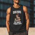 Read Books Drink Coffee Pet Dogs Fight Evil Bookworm Dog Men Tank Top Read Books Drink Coffee Pet Dogs Fight Evil Bookworm Dog Men Tank Top
