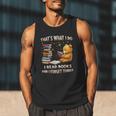 That's What I Do I Read Books And Forget Things Love Books Men Tank Top