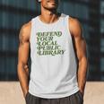 Defend Your Local Public Library For Book Lovers Men Tank Top Defend Your Local Public Library For Book Lovers Men Tank Top