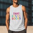 Just a Girl Who Loves Books Reader Girls Bookish Women Men Tank Top Just a Girl Who Loves Books Reader Girls Bookish Women Men Tank Top