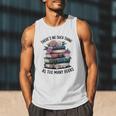 There Is No Such Thing As Too Many Books Lover Women Kids Men Tank Top There Is No Such Thing As Too Many Books Lover Women Kids Men Tank Top
