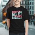 Books Are My Love Language Book Lover Reading Graphic Youth
