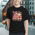 Books Are My Love Language Teddy Bear Book Lovers Valentine Graphic Youth