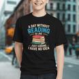 Bookworm A Day Without Reading Is Like Cute Reading Books Graphic Youth