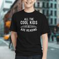 All The Cool Kids Are Reading Book Lover Bookworm Reader Graphic Youth