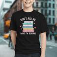 Don't Ask Me What I'm Reading Bookish Smutt Reader Graphic Youth