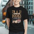 I'm A 10 But I Read Books All Night Bookworm Reader Reading Graphic Youth I'm A 10 But I Read Books All Night Bookworm Reader Reading Graphic Youth